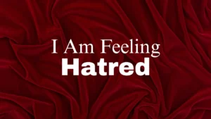Hatred