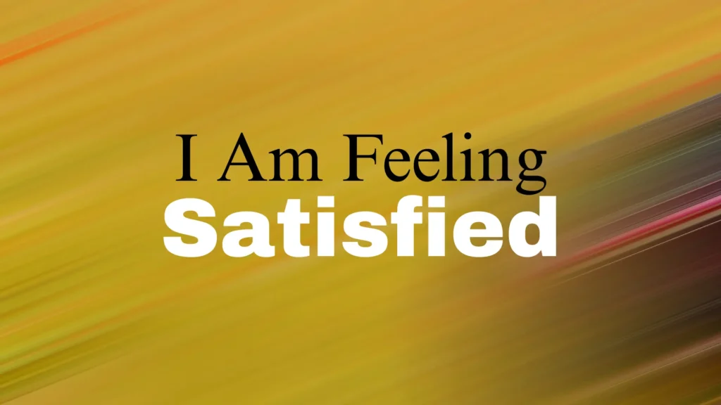 Satisfied
