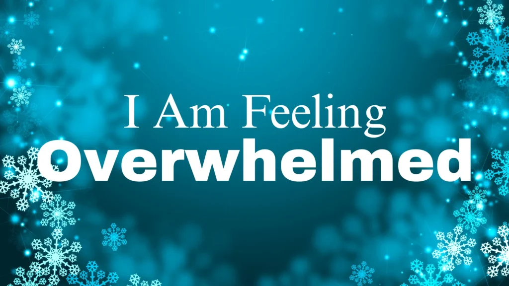 overwhelmed