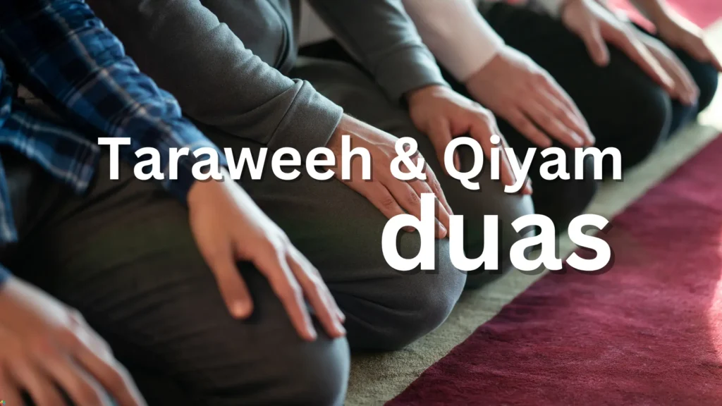 Taraweeh & Qiyam Duas