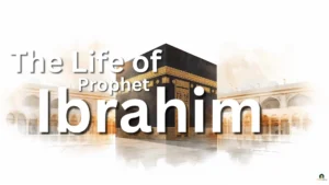 Th Life of Prophet Ibrahim