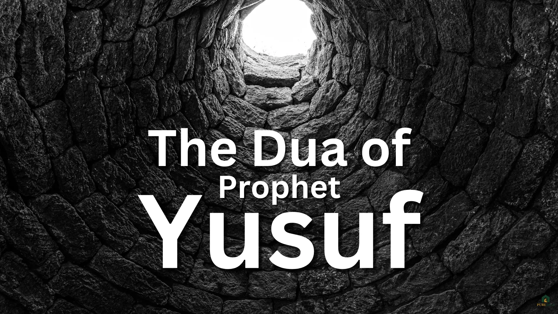 Dua of Prophet Yusuf