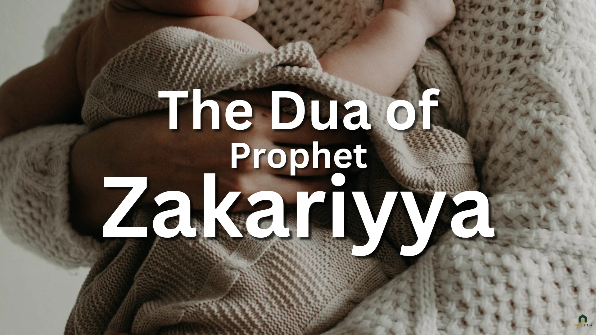 Dua of Prophet Zakariyya