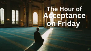 The hour of Acceptance on Friday