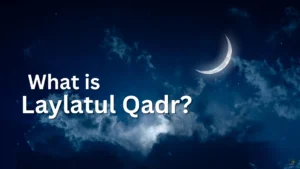What is Laylatul Qadr1
