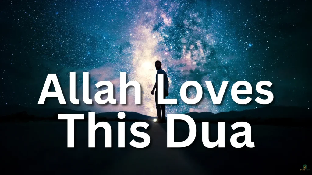 Allah Loves this Dua