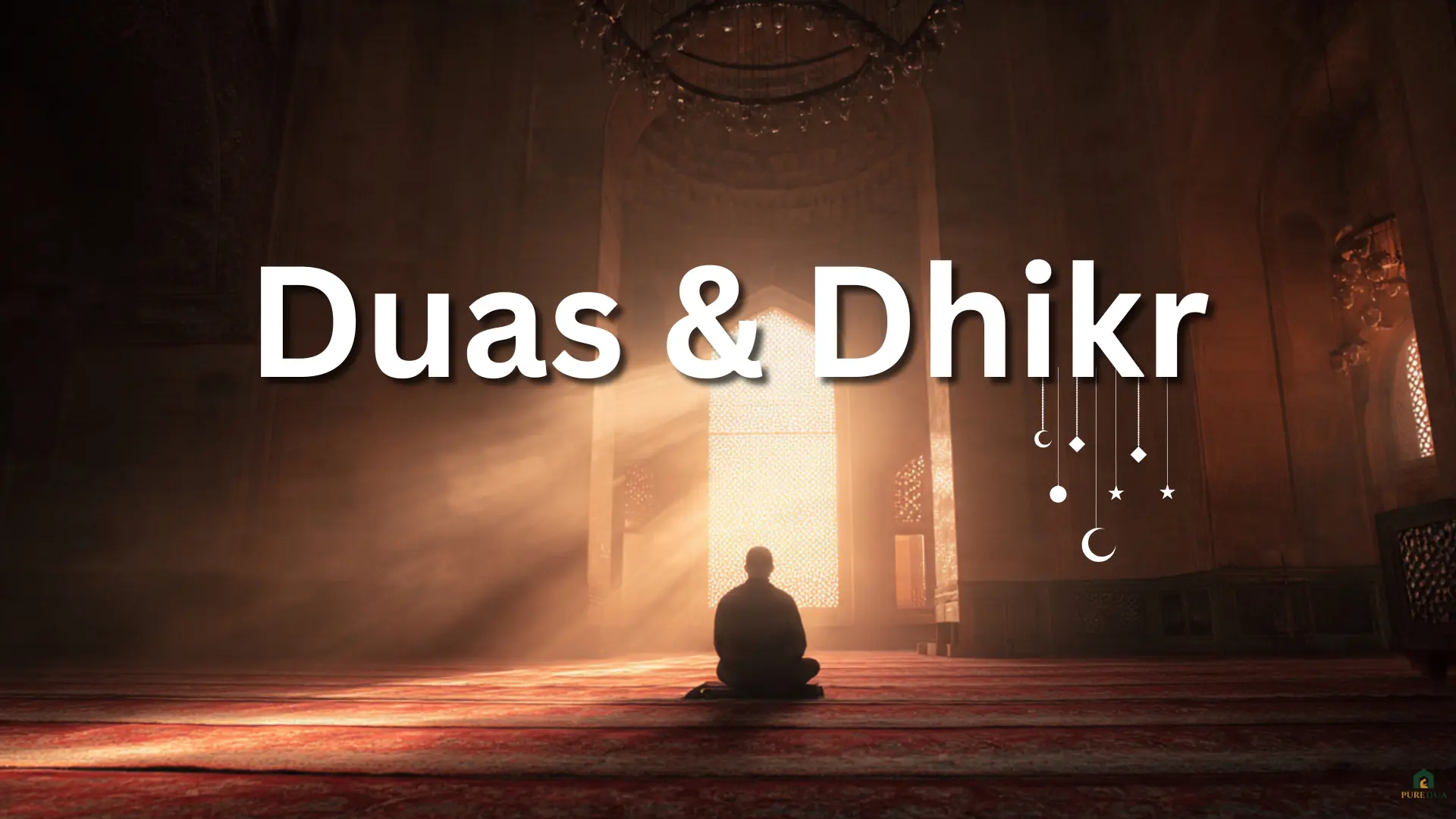 Duas and Dhikr — PureDua