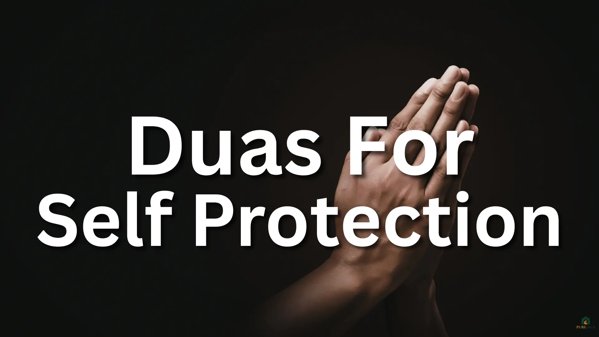 Duas for Self Protection