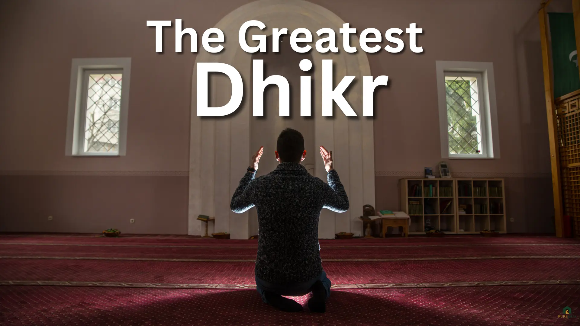 The Greatest Dhikr