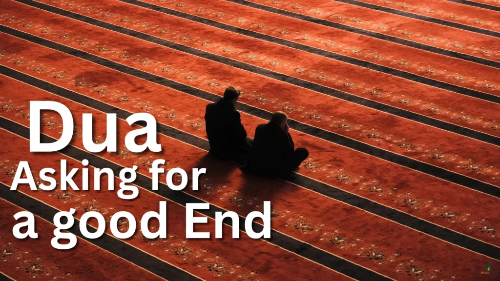 Dua Asking for a Good End
